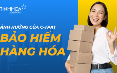 Time management & productivity 18 Ảnh hưởng của C-TPAT đến chính sách bảo hiểm hàng hóa quốc tế